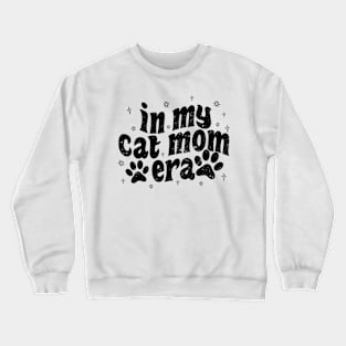 In My Cat Mom Era Crewneck Sweatshirt